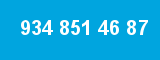 934 851 46 87